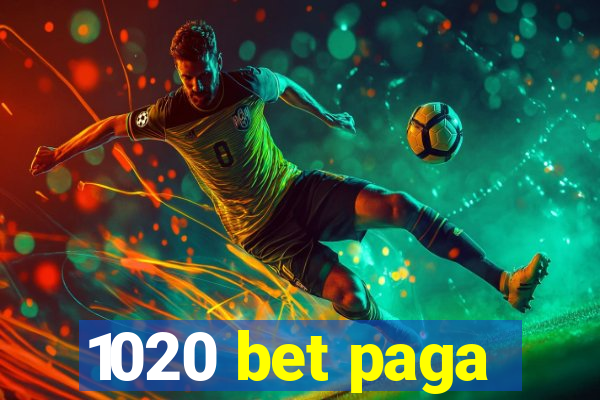 1020 bet paga