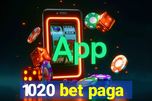 1020 bet paga