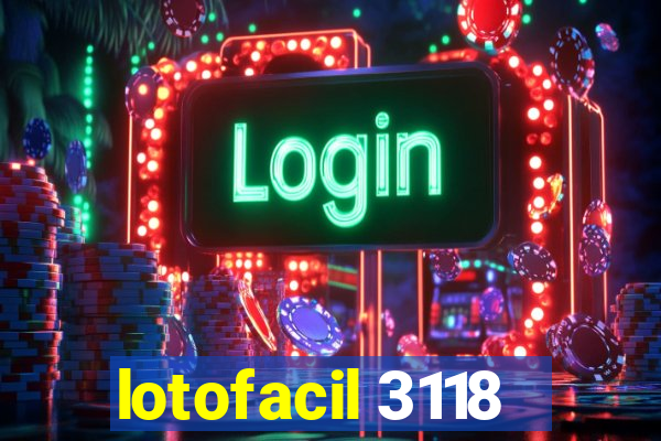 lotofacil 3118