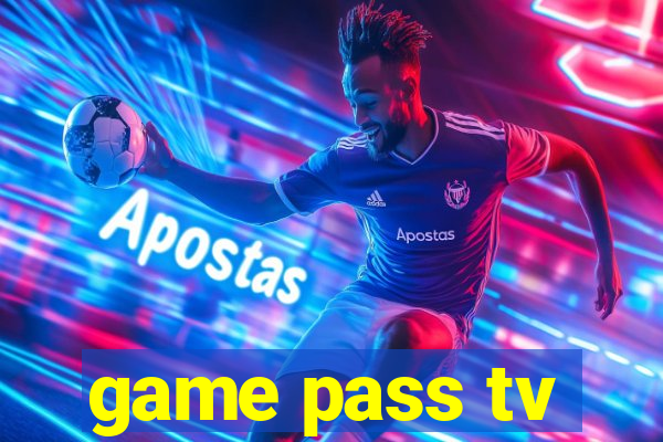 game pass tv