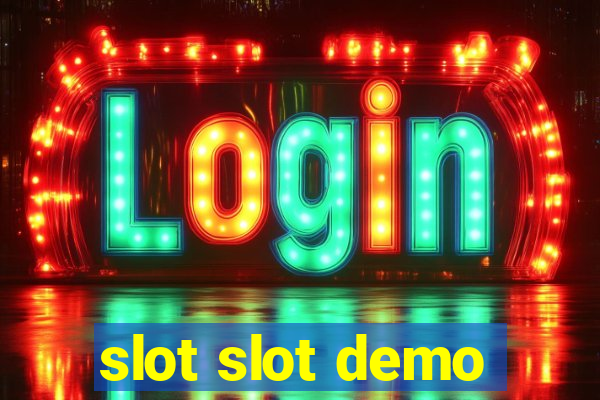 slot slot demo