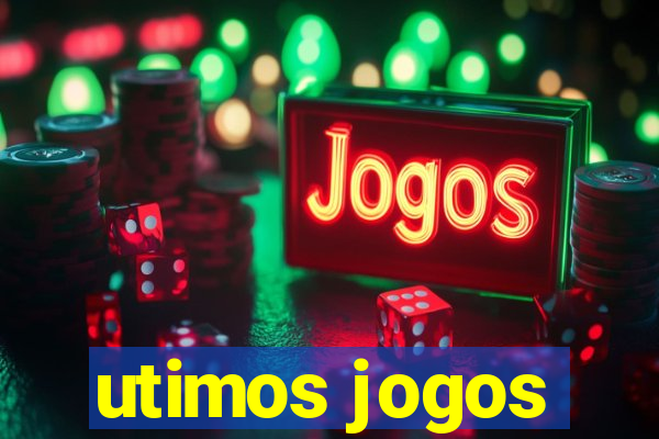 utimos jogos