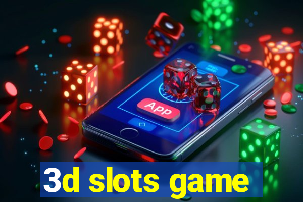 3d slots game