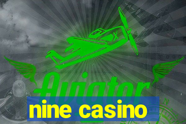 nine casino