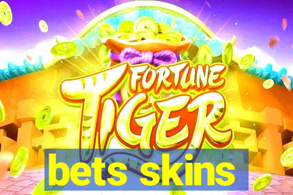 bets skins