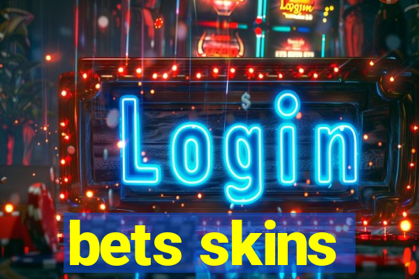 bets skins