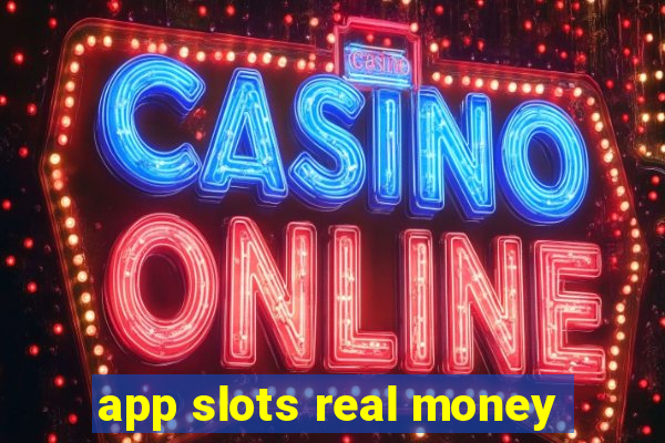 app slots real money