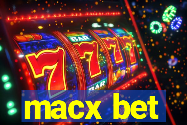 macx bet