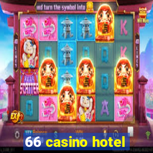 66 casino hotel