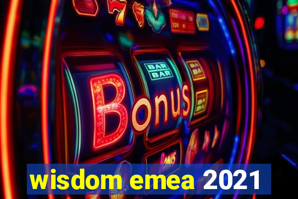 wisdom emea 2021