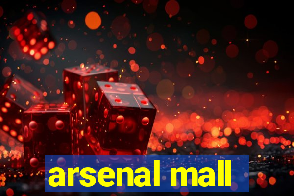 arsenal mall