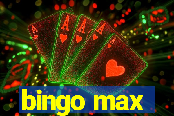 bingo max