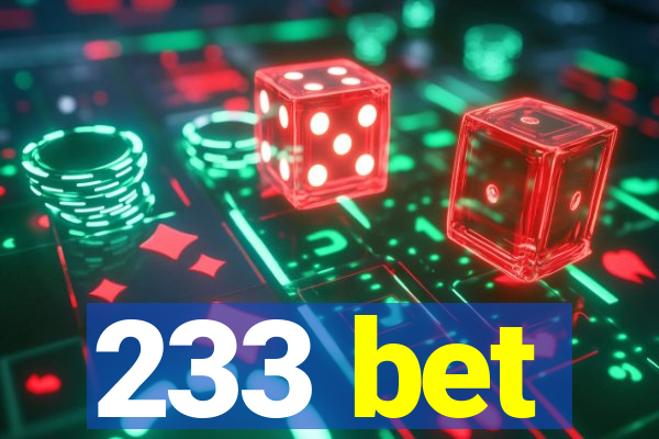 233 bet