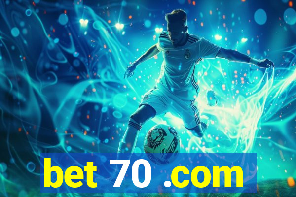 bet 70 .com