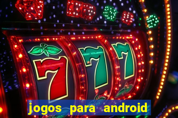 jogos para android em apk