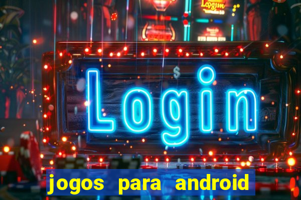 jogos para android em apk