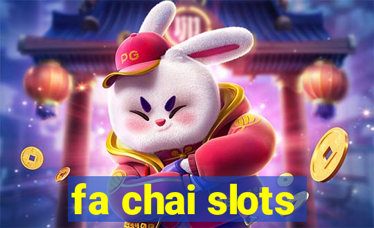 fa chai slots