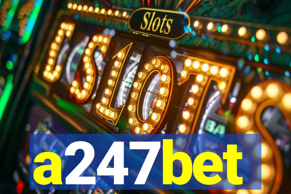 a247bet