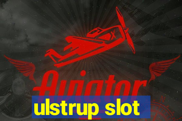 ulstrup slot