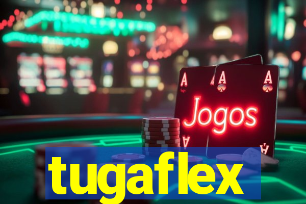 tugaflex