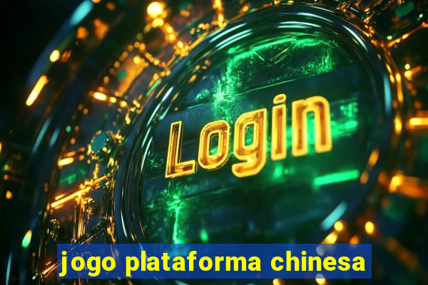 jogo plataforma chinesa