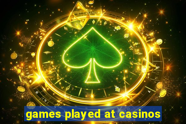 games played at casinos