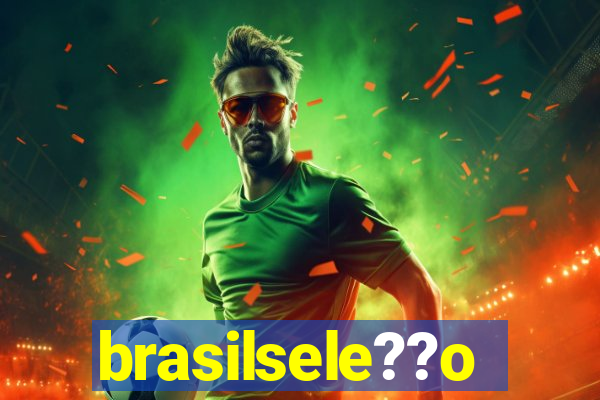 brasilsele??o