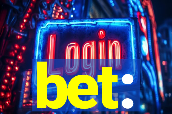 bet: