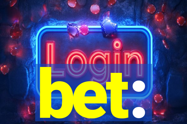 bet: