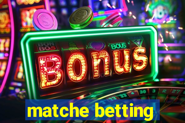 matche betting