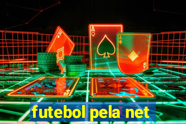 futebol pela net