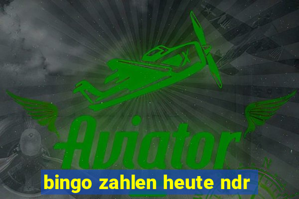 bingo zahlen heute ndr