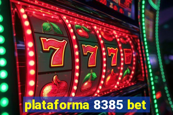 plataforma 8385 bet