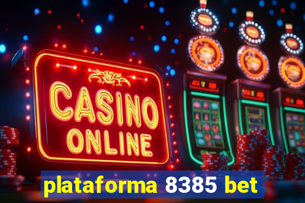 plataforma 8385 bet