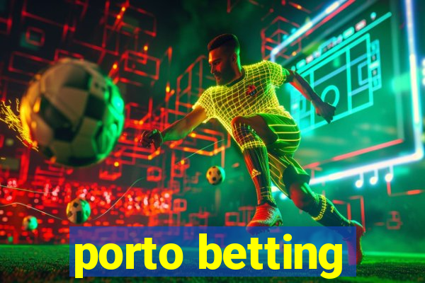 porto betting