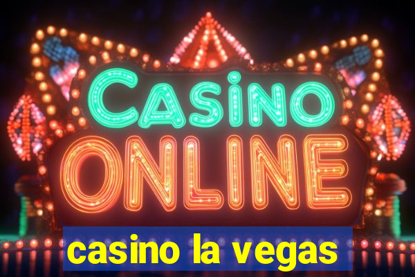 casino la vegas