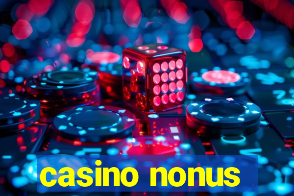 casino nonus