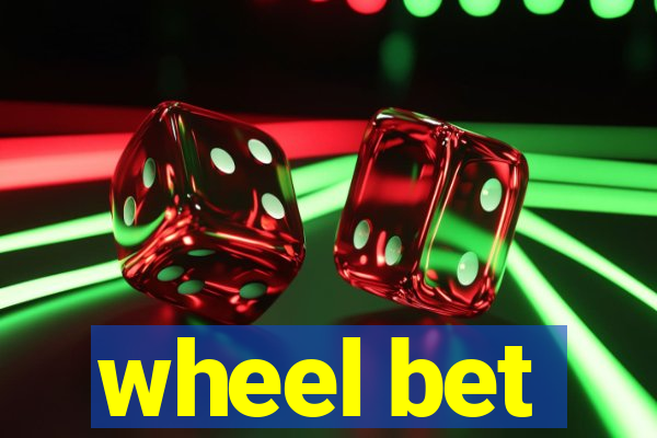 wheel bet