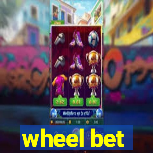 wheel bet