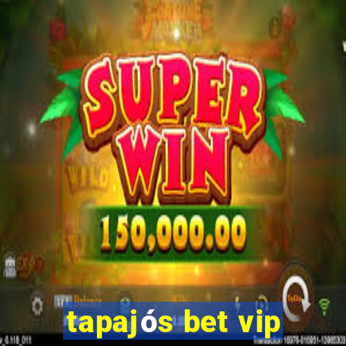 tapajós bet vip