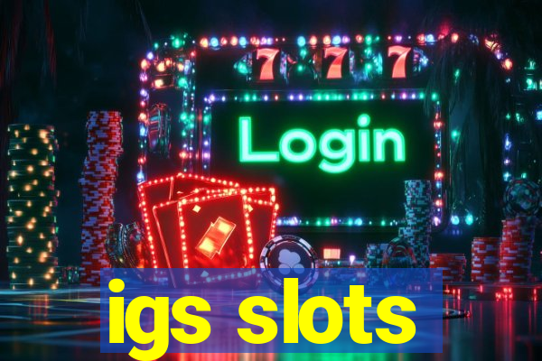 igs slots