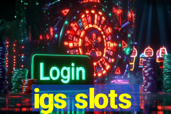 igs slots