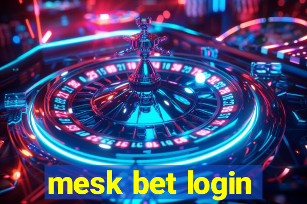 mesk bet login