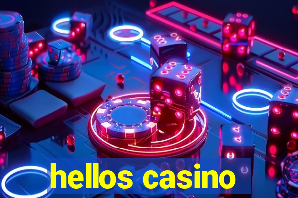 hellos casino