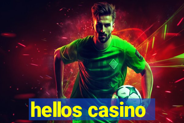 hellos casino