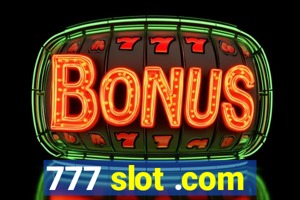 777 slot .com