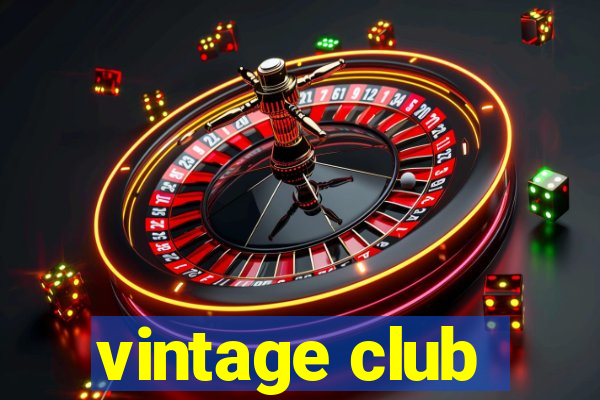 vintage club