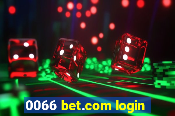 0066 bet.com login