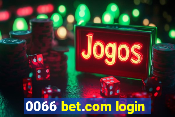 0066 bet.com login