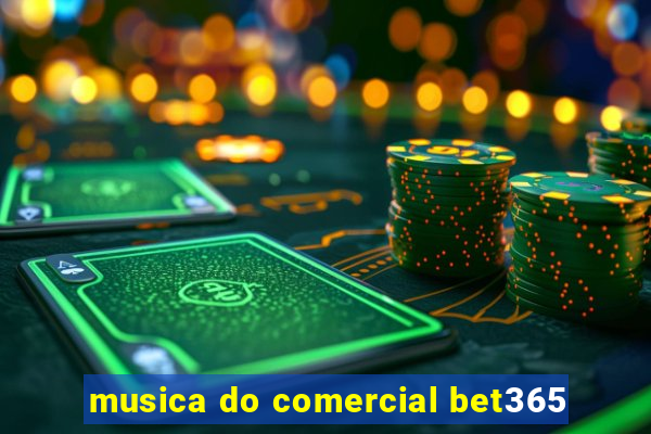 musica do comercial bet365